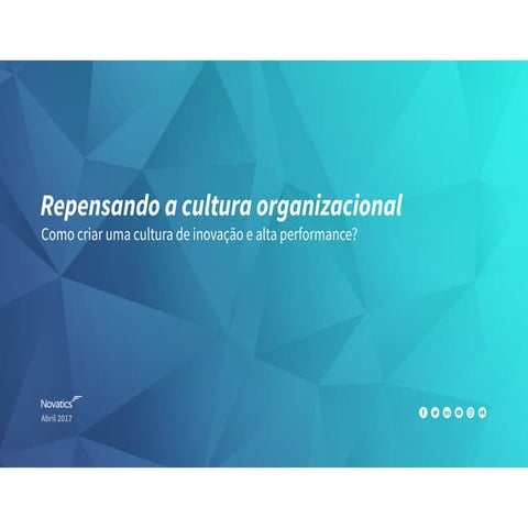 Repensando a cultura organizacional com o people centric management - Flávio ...