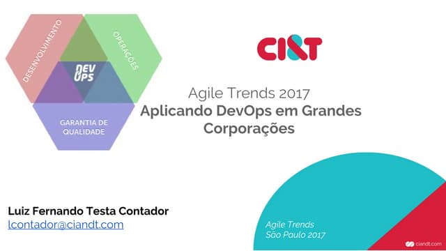 Luiz Fernando Testa Contador - Aplicando DevOps em grandes corporações