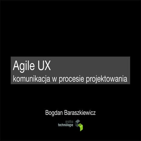 Agile UX komunikacja w projektowaniu