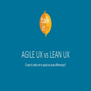 Agile UX vs Lean UX