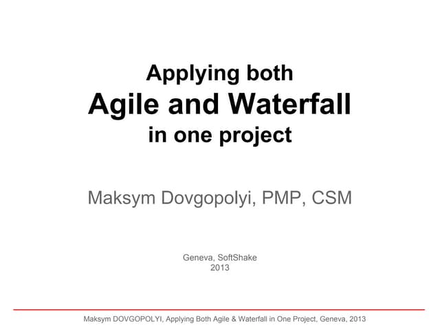Applying both Agile and Waterfall in one project