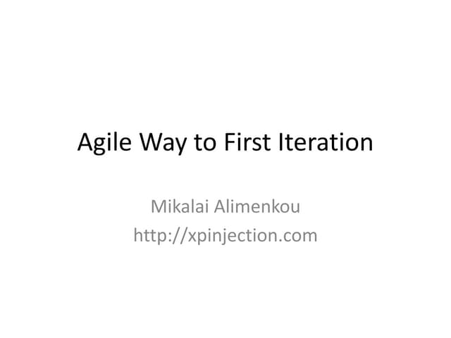 Agile Way to First Iteration