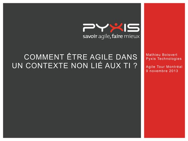 Comment être agile dans un contexte non lié aux TI ?
