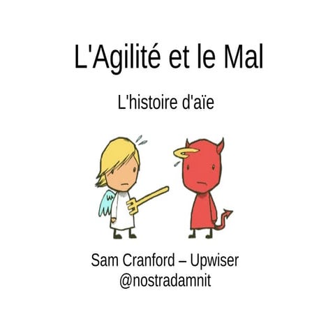 L'Agilité et le mal