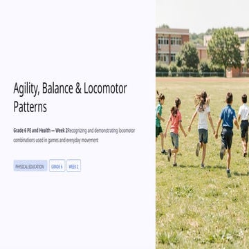Enhancing Grade 6 Physical Education: Agility, Balance & Locomotor ...