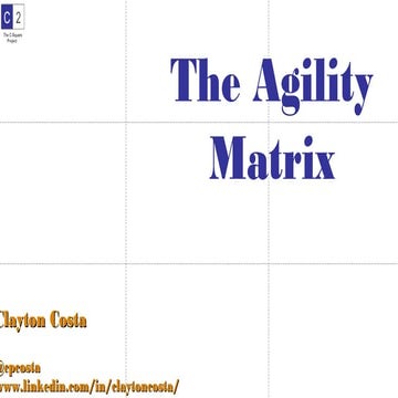Agility matrix - Expanded!