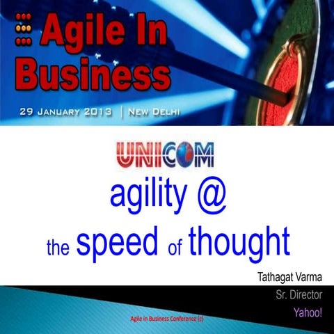 Agility @ the  Speed of Thought