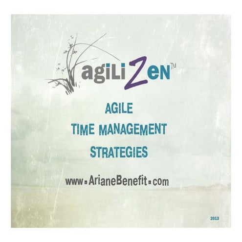 Agilizen Agile Time Management Strategies by Ariane Benefit