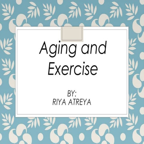 Aging and exercise
