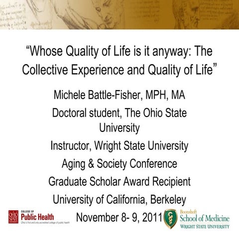 Whose Quality of Life is it anyway: the collective health experience and qual...