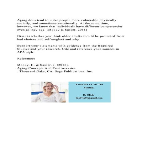 Aging does tend to make people more vulnerable physically, sociall.docx