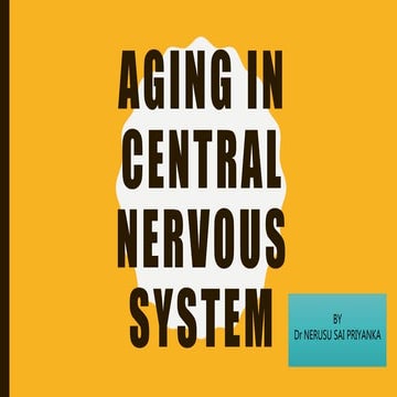 Age related changes in nervous system | PPTX
