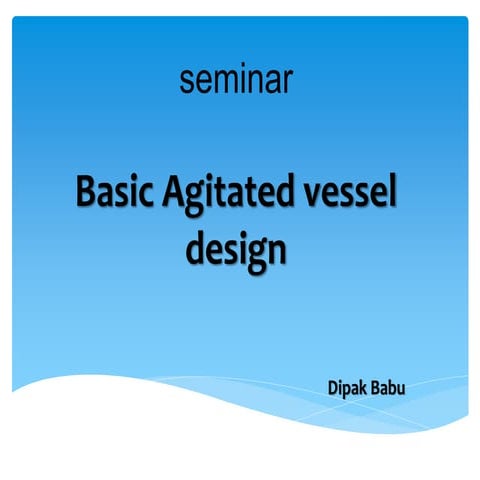 Agitated vessel Design 