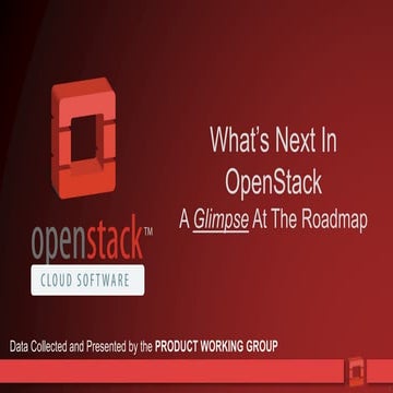 What's Next in OpenStack? A Glimpse At The Roadmap