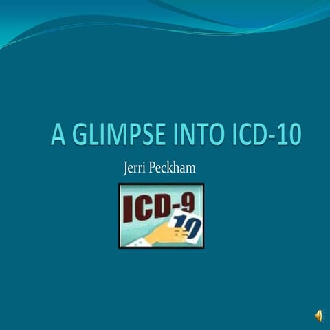 A glimpse into icd 10 powerpoint