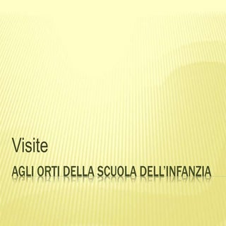 Visite agli orti della scuola dell ...