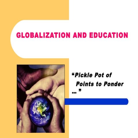 A globalization and education
