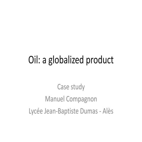 A globalized product_oil