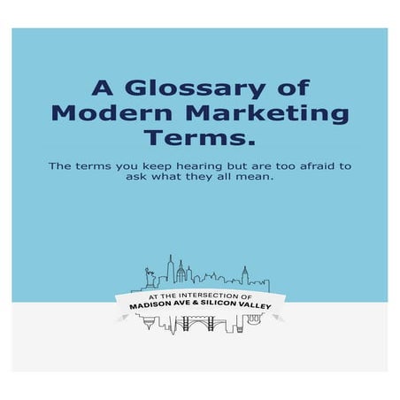A glossary of modern marketing terms