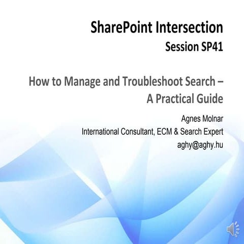 Managing and Troubleshooting SharePoint 2013 Search