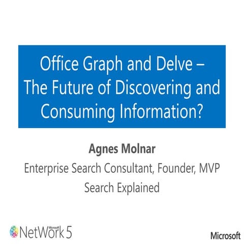 Office Graph and Delve - The Future of Discovering and Consuming INformation?