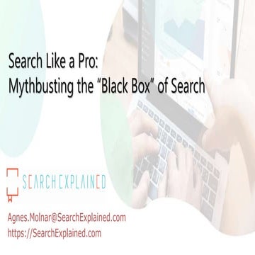 Search Like a Pro: Mythbusting the "Black Box" of Search