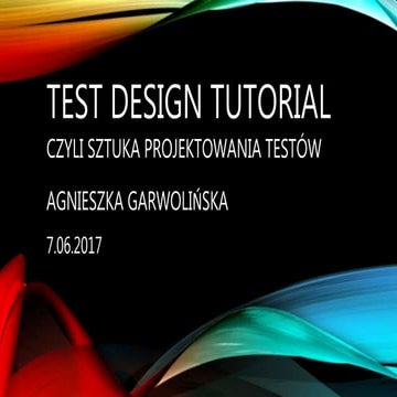 TGT#16 - Sztuka projektowania testów - Agnieszka Garwolińska