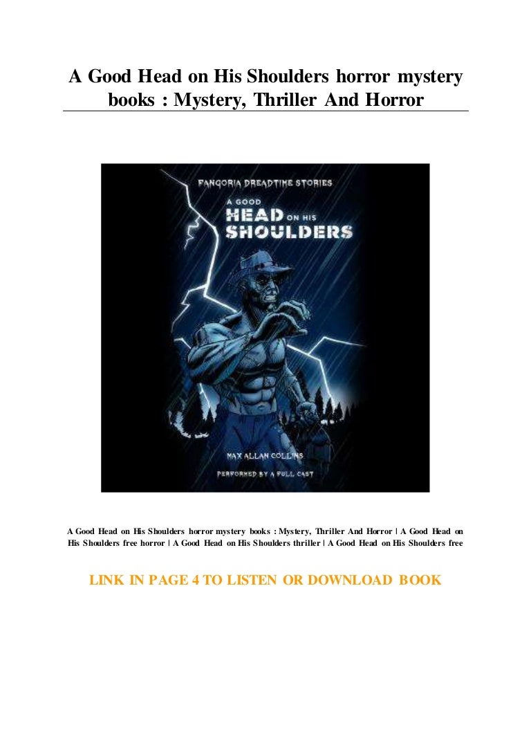A Good Head On His Shoulders Horror Mystery Books Mystery Thrill 