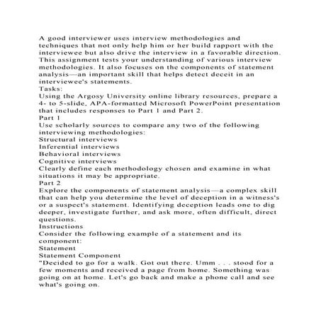A good interviewer uses interview methodologies and techniques that .docx