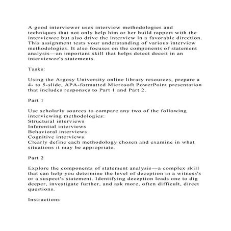 A good interviewer uses interview methodologies and techniques that .docx