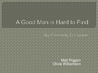 A Good Man is Hard to Find Essay