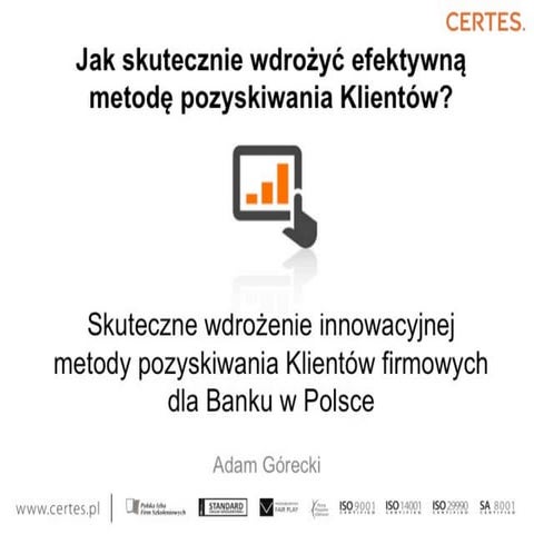 Jak skutecznie wdrożyć efektywną metodę pozyskiwania Klientów? 