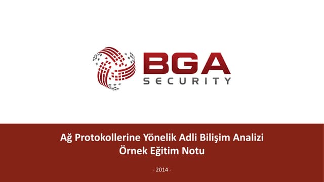 Ağ Protokollerine Yönelik Adli Bilişim Analizi