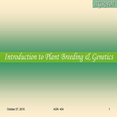 Agr 404 plant breeding and genetics