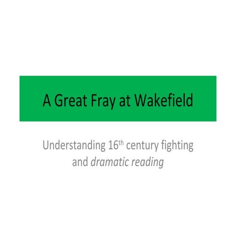 A Great Fray at Wakefield