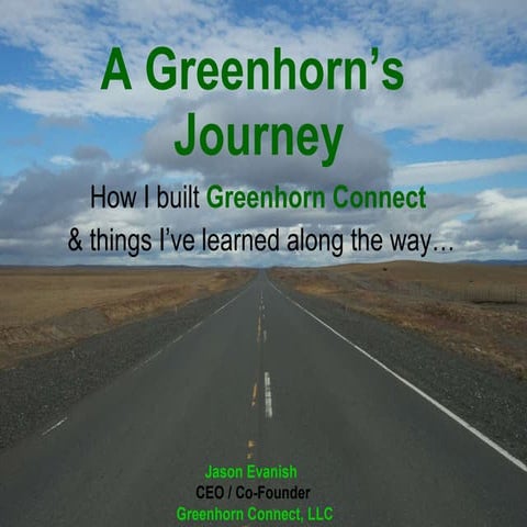 A Greenhorn's Journey