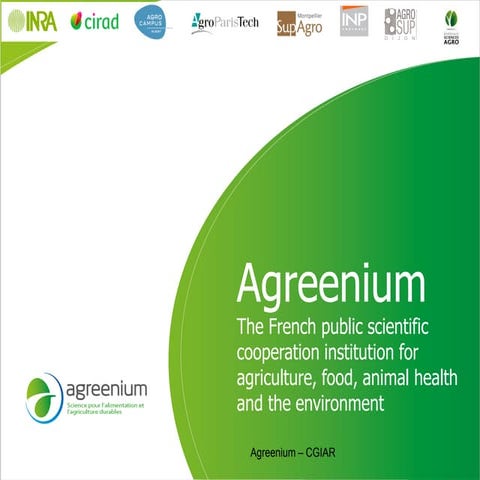 Agreenium - Presentation from the 2013 Annual Meeting between CGIAR and the F...