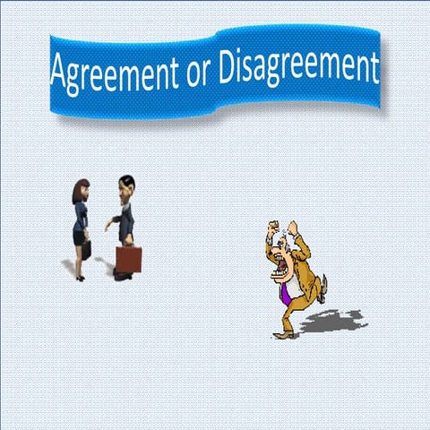 AGREE AND DISAGREE 