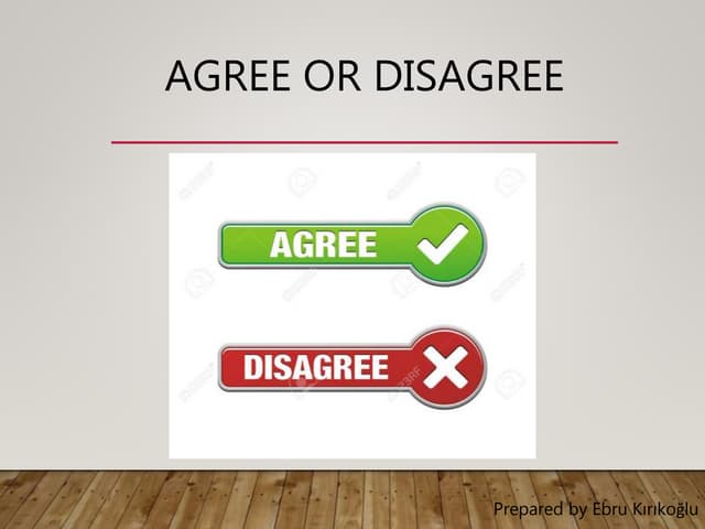 AGREE AND DISAGREE | PPTX