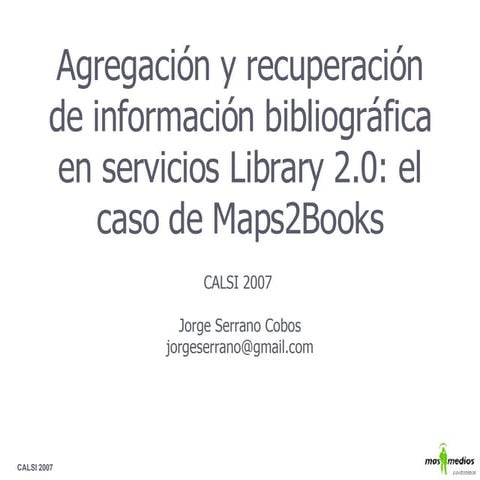 Agregación y recuperación de información bibliográfica en servicios Library 2...