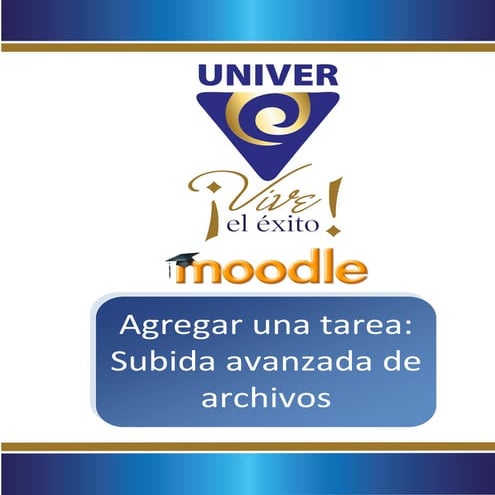 Agregar una tarea: subida avanzada de archivos en la plataforma tecnologica U...