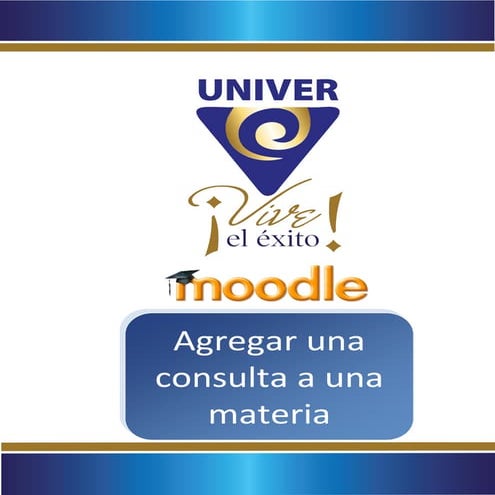 Agregar una consulta una materia en la plataforma tecnologica UNIVER Nayarit