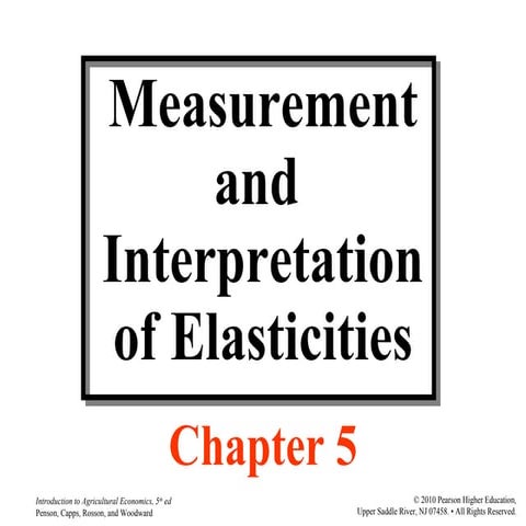 Agri 2312 chapter  5 measurement and interpretation of elasticities 1