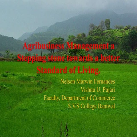 Agribusiness management a stepping stone towards a better - Vishnu Pujari & N...
