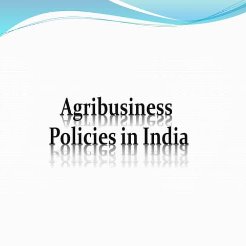 Agribusiness policies in india