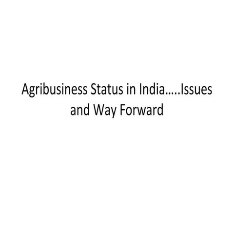 Agribusiness status in india  dell