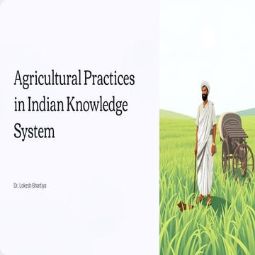 Agricultural Practices in ndian Knowledge System Tradition Meets ...