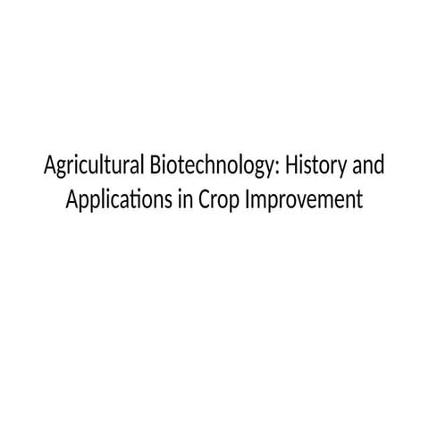 biotechnology in Agriculture | PPTX