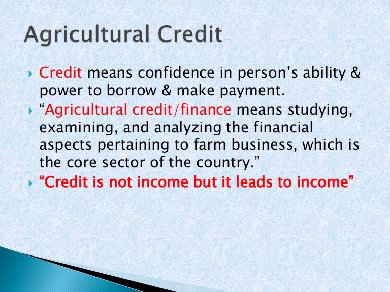 Agricultural credit