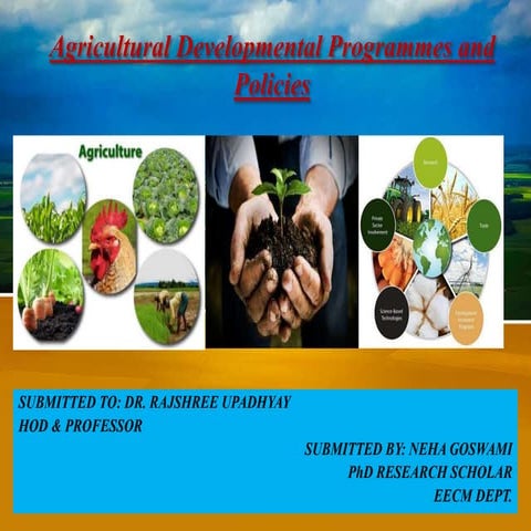 Agricultural developmental programmes and policies